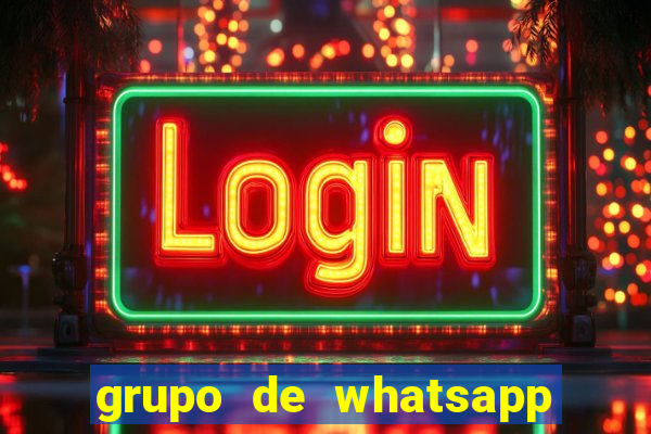 grupo de whatsapp de putaria